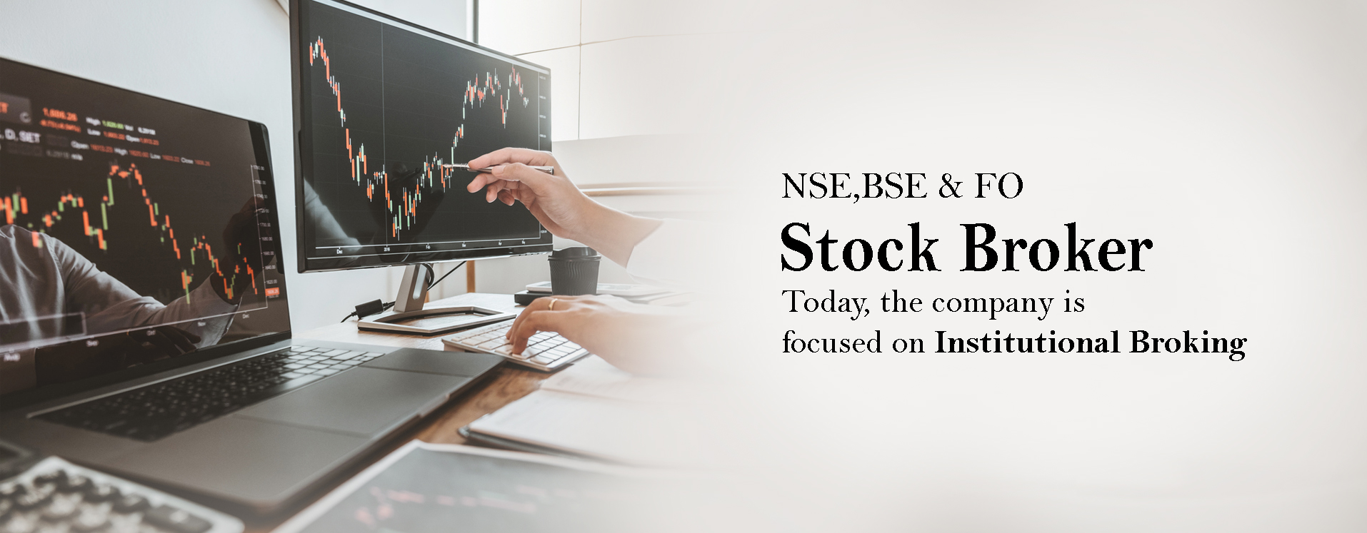 
NSE,BSE & FO Stock Broker Today, the Damani Financial Services  is focused on Institutional Broking